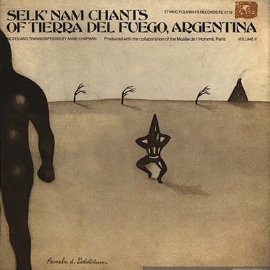 Selk'nam Chants of Tierra del Fuego